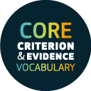 Core Criterion and Evidence Vocabulary